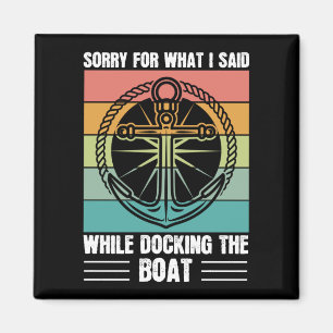 Sorry voor wat ik zei toen ik de Boat Retro aandee Magneet