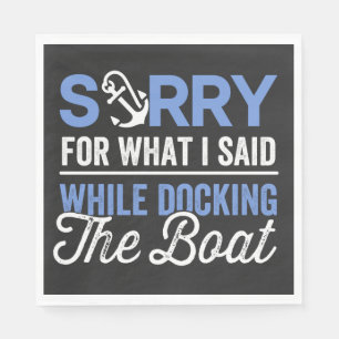Sorry voor wat ik zei toen ik de boot aandeed grap servet