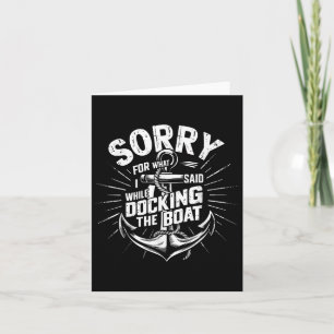 Sorry voor wat ik zei toen ik de boot grappig aand kaart
