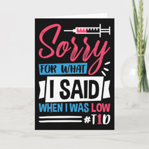 Sorry Voor Wat Ik Zei Toen Mijn T1d Laag Was Kaart