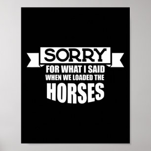 Sorry voor wat ik zei toen we geladen werden poster