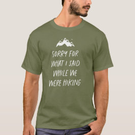Sorry voor wat ik zei toen we grappig aan het wenn t-shirt