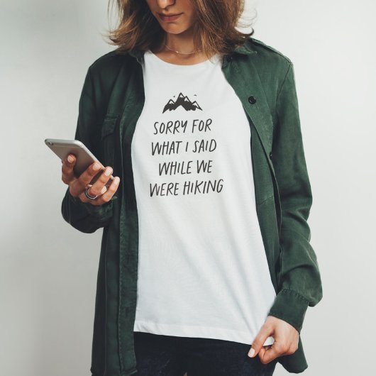 Sorry voor wat ik zei toen we grappig aan het wenn t-shirt
