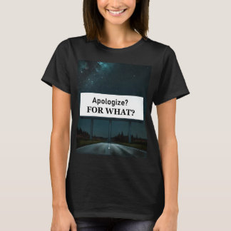 Sorry? Waarvoor? T-shirt