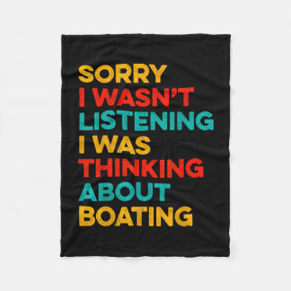 Sorry wasn't listening thinking about boating fleece deken