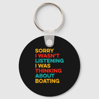 Sorry wasn't listening thinking about boating sleutelhanger