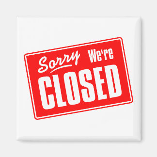 Sorry, we zijn gesloten magneet