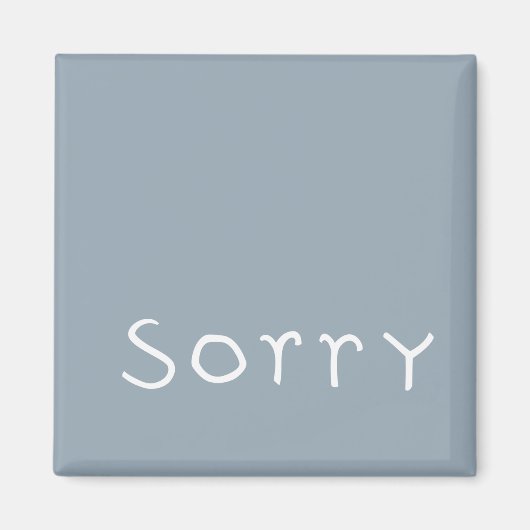 sorry witte magneet (Voorkant)