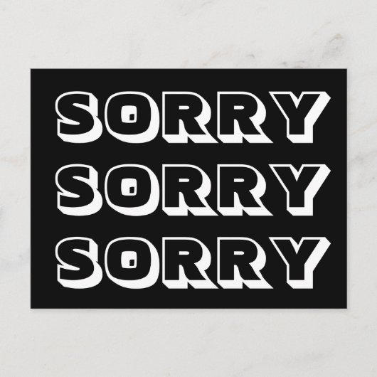 Sorry, zwart wit, modern vet briefkaart (Voorkant)