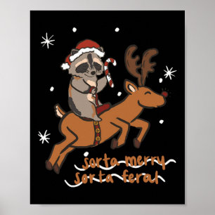 Sorta Merry Sorta Feral Grappige Wasbeer Kerstmis Poster