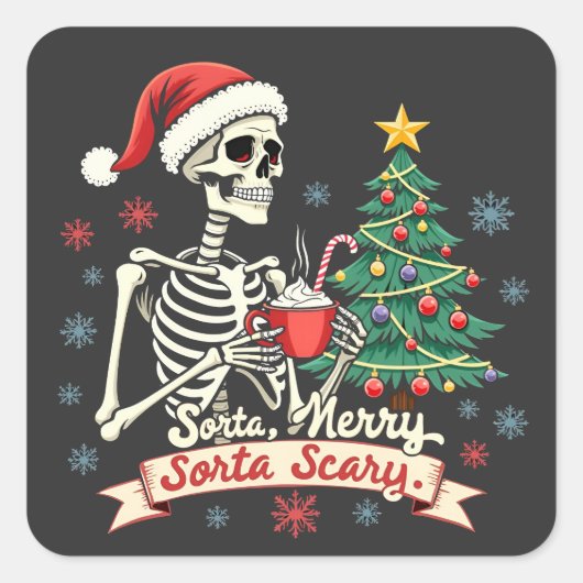 Sorta Merry Sorta Scary Spooky Skeleton Xmas Vierkante Sticker (Voorkant)