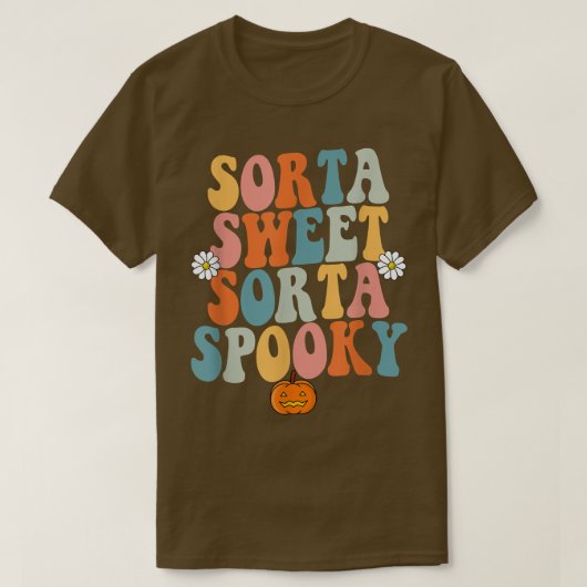 Sorta Sweet Sorta Spooky Pumpkin Halloween  T-shirt (Design voorkant)