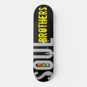 SOUL BROTHERS Skateboard (Voorkant)