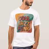 Soul Jazz Funk 70's T-Shirt (Voorkant)