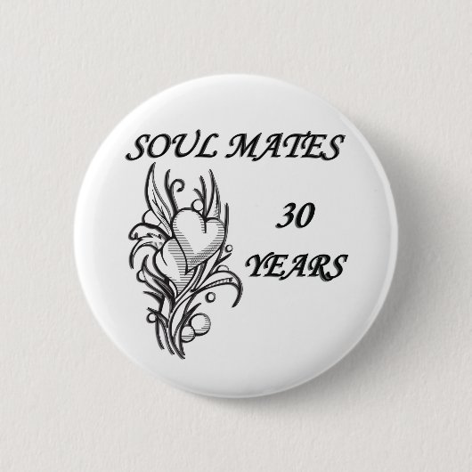 SOUL MATES 30 JAAR RONDE BUTTON 5,7 CM (Voorkant)