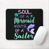Soul Of A Marmaid Mouth Of A Sailor - Funny Mermai Muismat (Met muis)