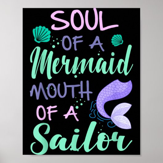 Soul Of A Marmaid Mouth Of A Sailor - Funny Mermai Poster (Voorkant)