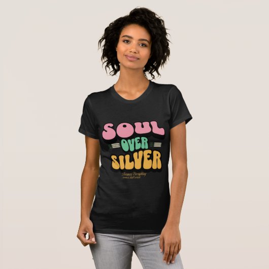 Soul Over Silver T-shirt (Voorkant volledig)