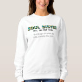 Soul Sister Sweatshirt voor Zuster Cadeaus (Voorkant)