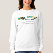 Soul Sister Sweatshirt voor Zuster Cadeaus