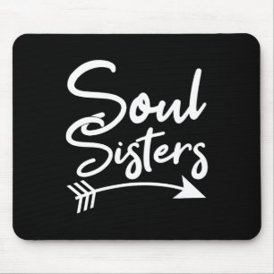 Soul Sisters Beste Vriendschap Gezegden BFF Muismat