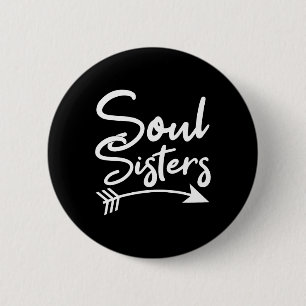 Soul Sisters Beste Vriendschap Gezegden BFF Ronde Button 5,7 Cm