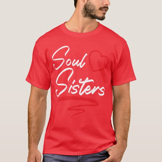 Soul Sisters Bestie Best Friend Forever Friendship T-shirt (Voorkant)