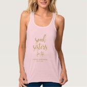 Soul Sisters for Life Glitter Bachelorette Tanktop (Voorkant)