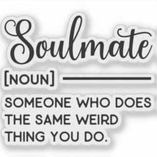 Soulmate iemand die hetzelfde rare doet als jij sticker