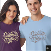 Soulmate Status Brush Script Grunge Art T-shirt