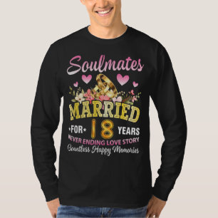 Soulmates is 18 jaar getrouwd, nooit einde liefdes t-shirt
