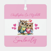 Soulmates schattige uilen gelukkig getrouwd roze metalen ornament (Voorkant)