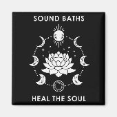 Sound Baths Heal The Soul New Age Sritual Wellness Magneet (Voorkant)