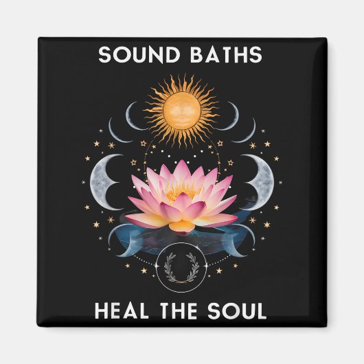 Sound Baths Heal The Soul Wellness New Age Sritual Magneet (Voorkant)