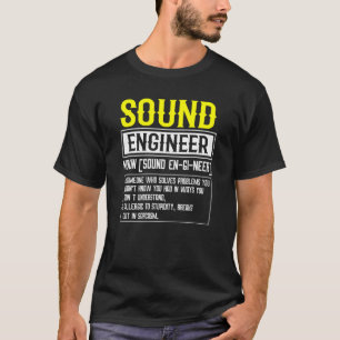 Sound Engineer Definition Joke T-shirt