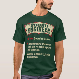 Sound Engineer Sarcastic Definition T-shirt