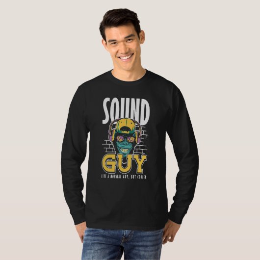 Sound Guy Like normal Guy But Cooler Audio Enginee T-shirt (Voorkant volledig)