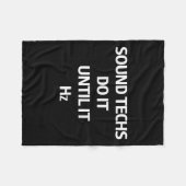 Sound Techs Doen Het Tot Het Hz Geluidstechnicus O Fleece Deken (Voorkant (Horizontaal))