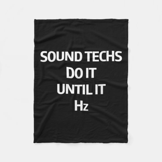 Sound Techs Doen Het Tot Het Hz Geluidstechnicus O Fleece Deken (Voorkant)