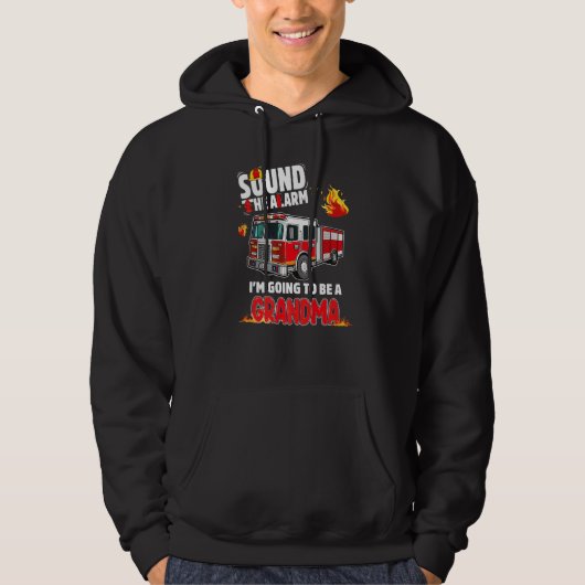 Sound The Alarm Grandma Baby Reveal Firefighting F Hoodie (Voorkant)