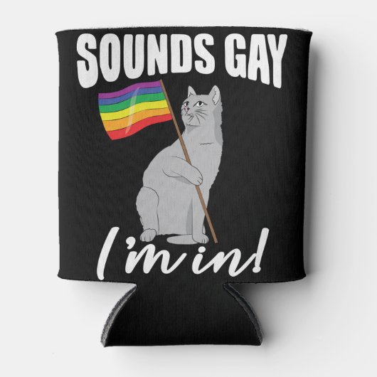 Sounds Gay I'm In Cat Blikjeskoeler (Voorkant)