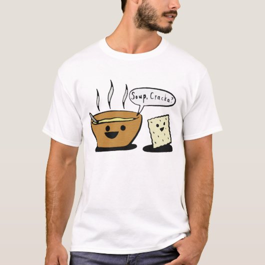 "Soup, Cracka?" T-shirt (Voorkant)