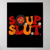 Soup Groovy Thanksgiving Christmas Sarcastic Sayin Poster (Voorkant)