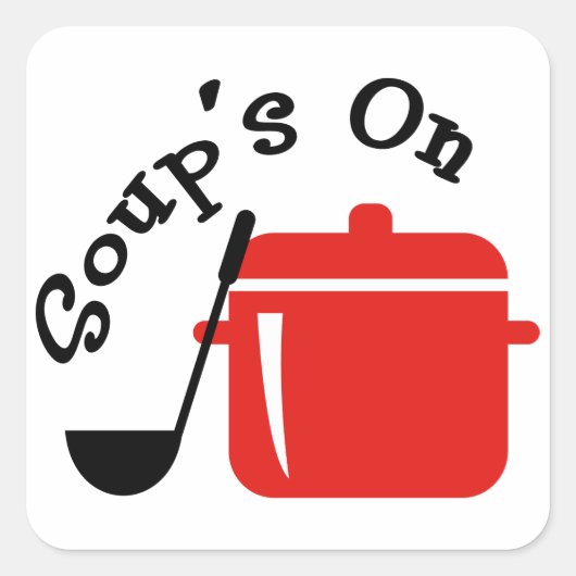 Soup is aan vierkante sticker (Voorkant)