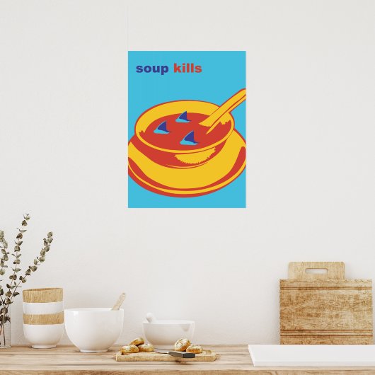 Soup Kills Poster (Keuken)