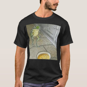 Soup Time Meme Frog Meme T-shirt