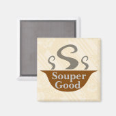 Souper Good Magnet (Voorkant / Achterkant)