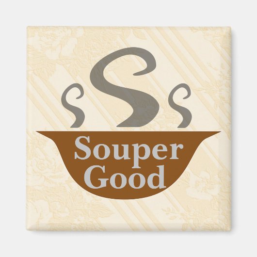 Souper Good Magnet (Voorkant)