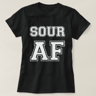 SOUR AF T-SHIRT