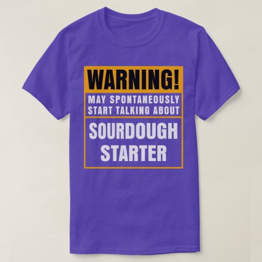 Sour Dough Bread Lover Gift Sourdough Starter Baki T-shirt (Design voorkant)
